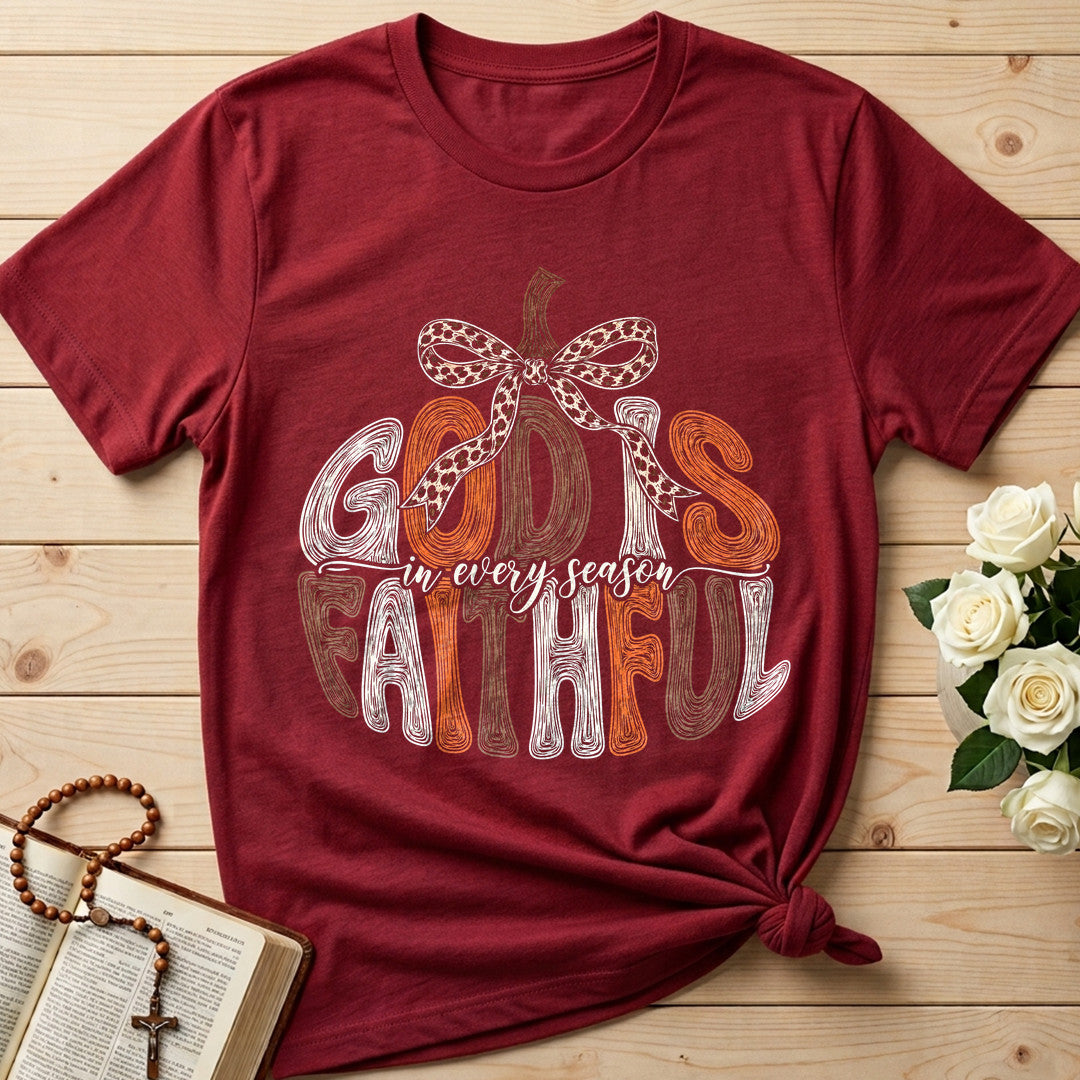 God Is In Every Season Faithful 01