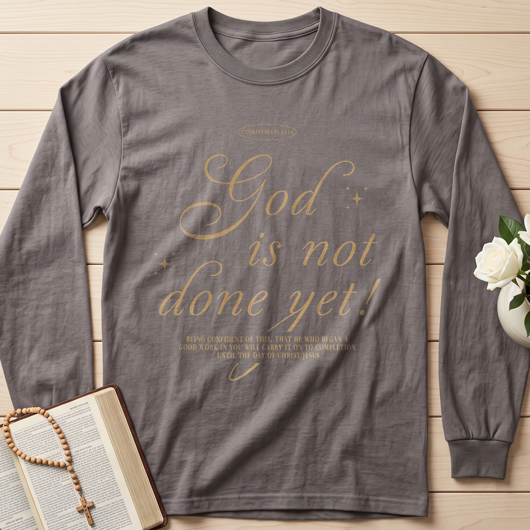 God Is Not Done Yet 1 Corinthians 13.13 01