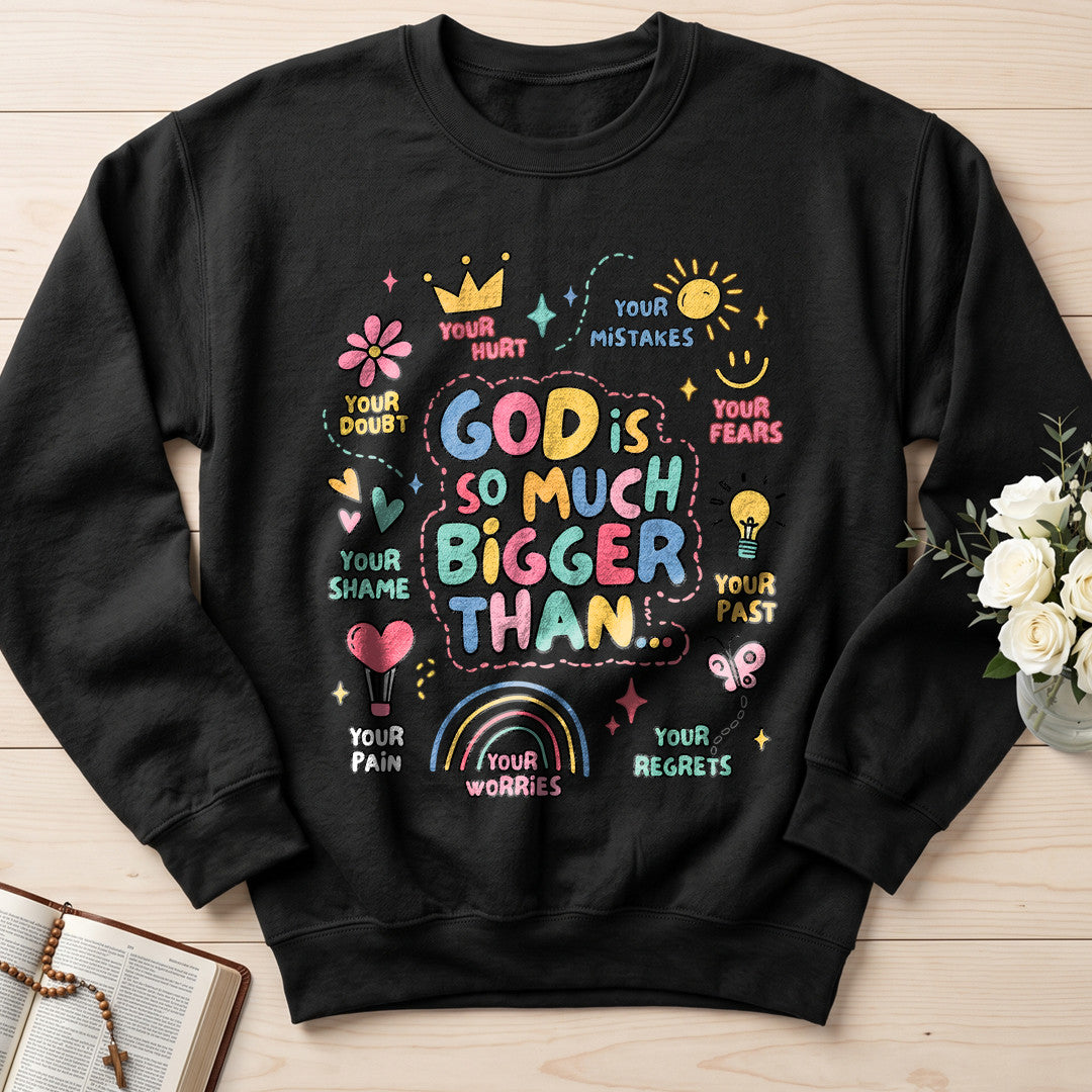 God Is So Much Bigger Than 01