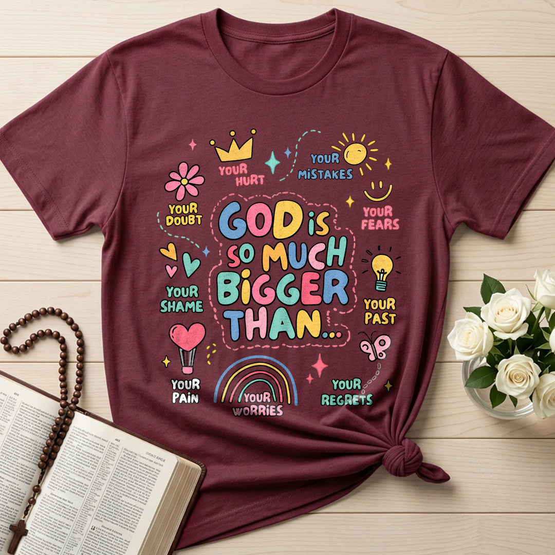 God Is So Much Bigger Than 01