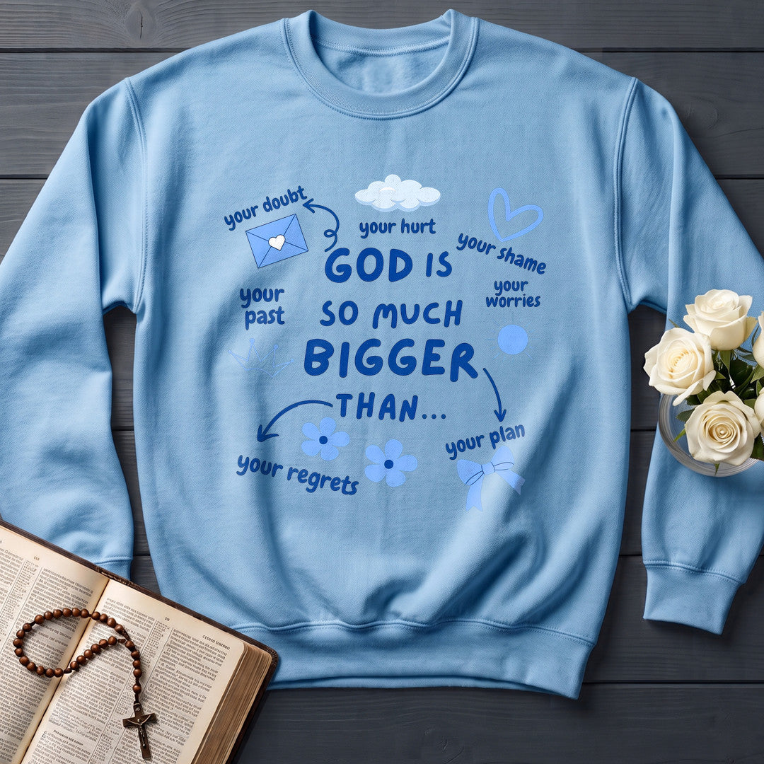 God Is So Much Bigger Than 02
