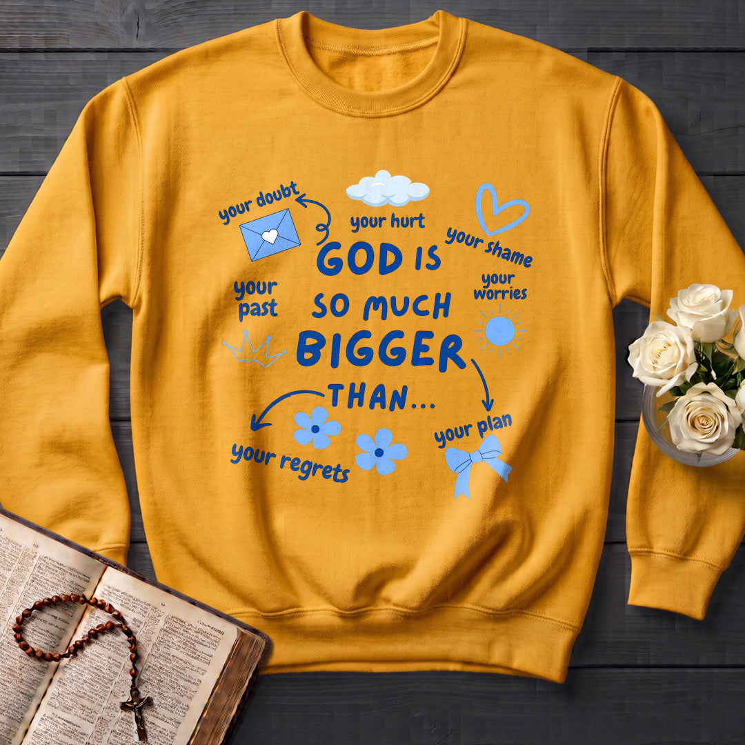 God Is So Much Bigger Than 02