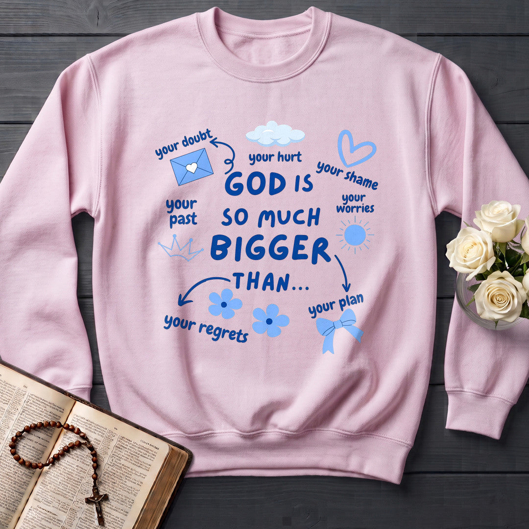 God Is So Much Bigger Than 02