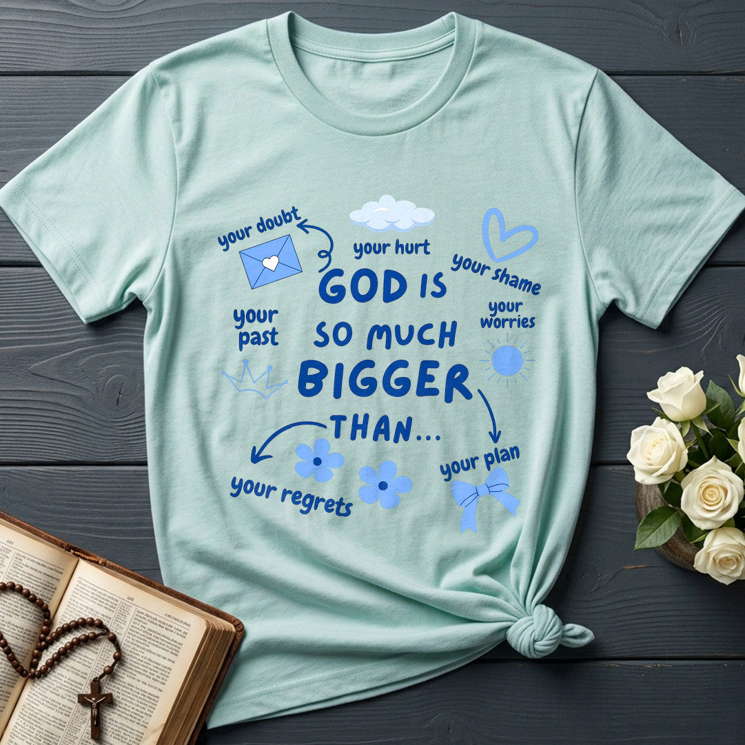 God Is So Much Bigger Than 02