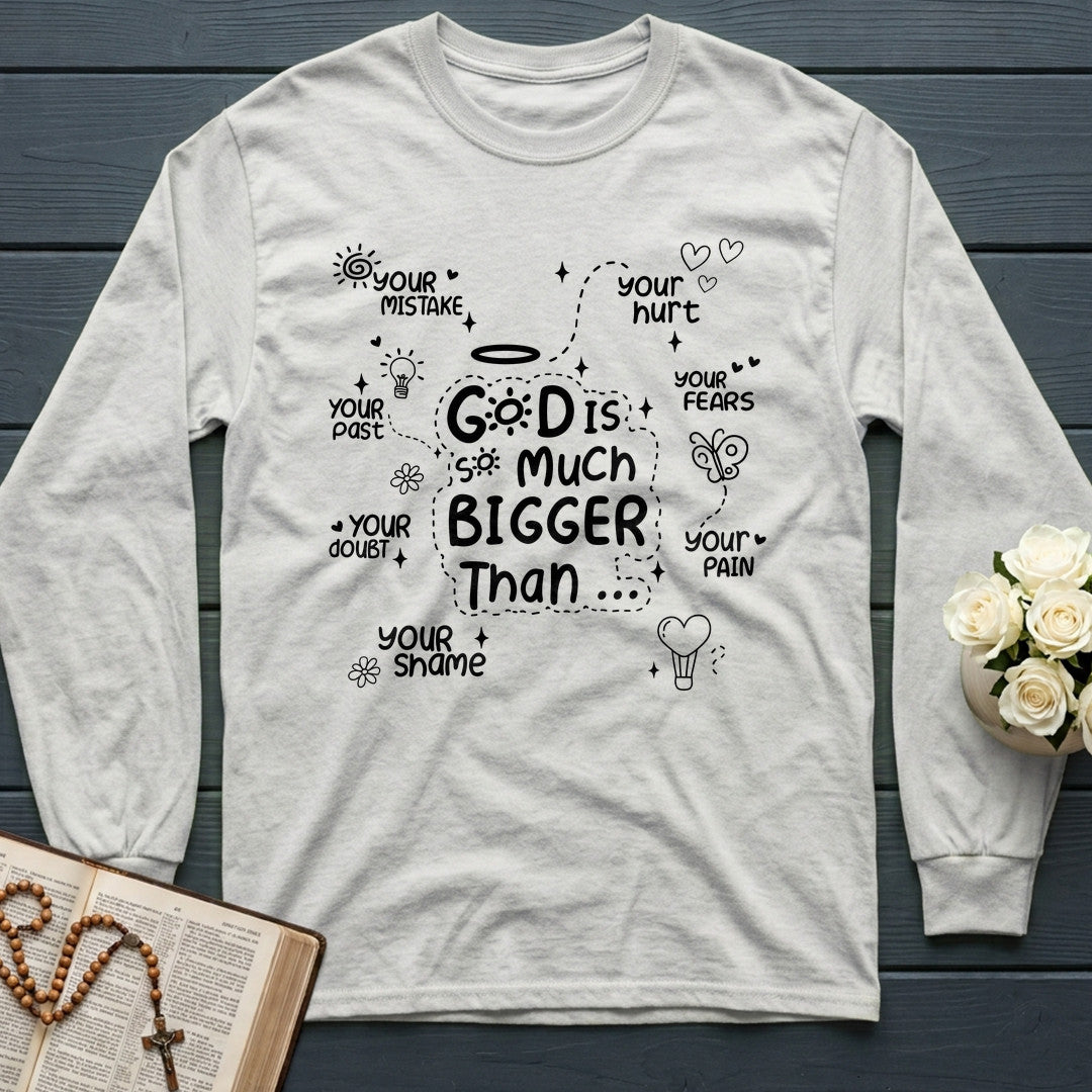 God Is So Much Bigger Than 03