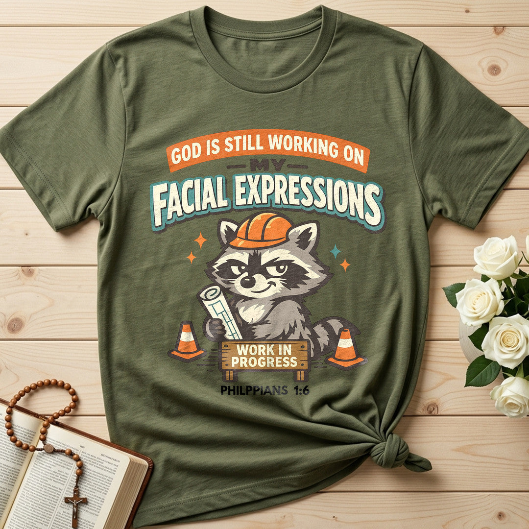 God Is Still Working On My Facial Expressions 01