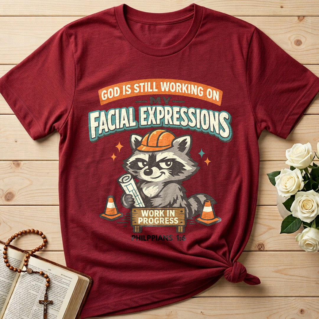God Is Still Working On My Facial Expressions 01
