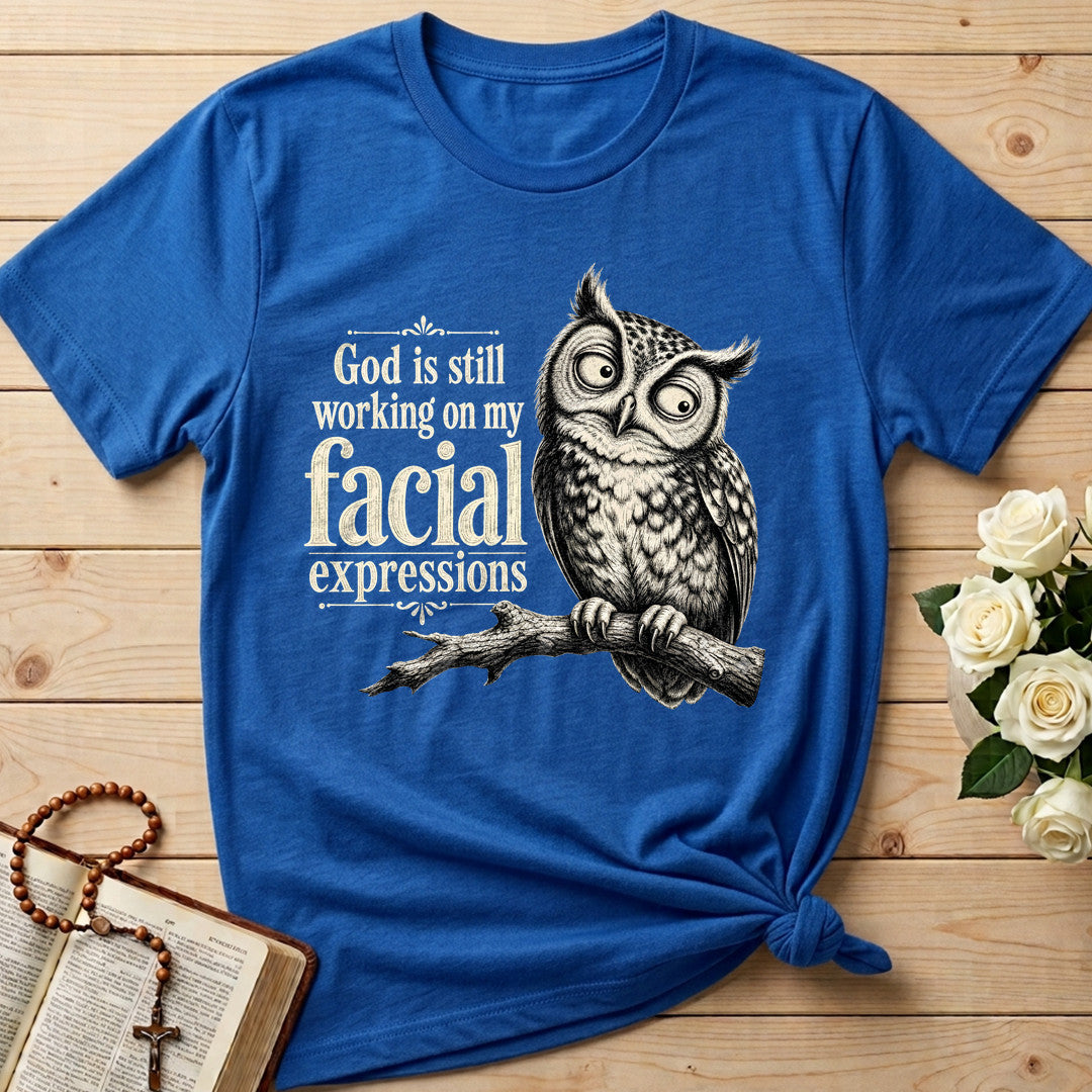 God Is Still Working On My Facial Expressions 02