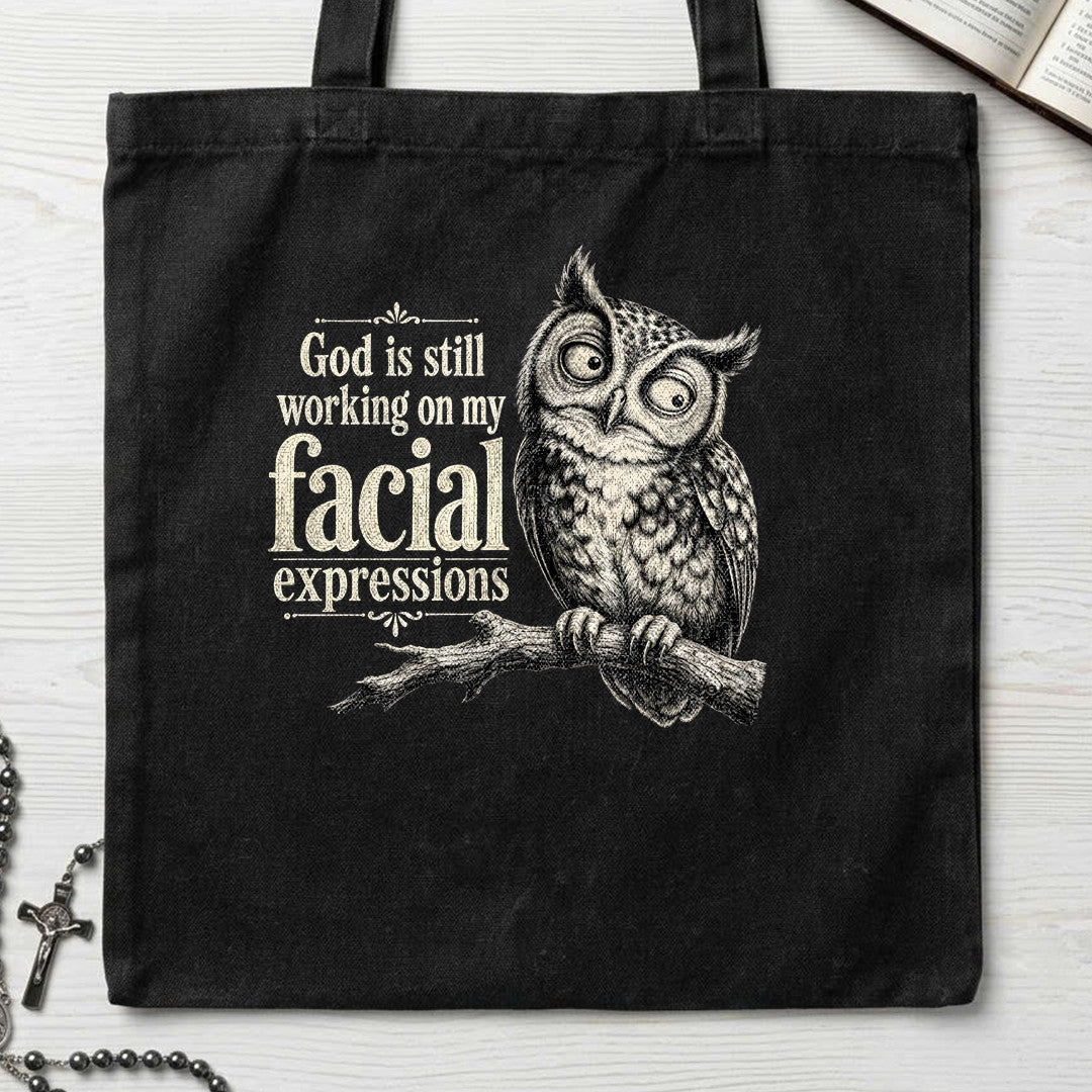 God Is Still Working On My Facial Expressions 02