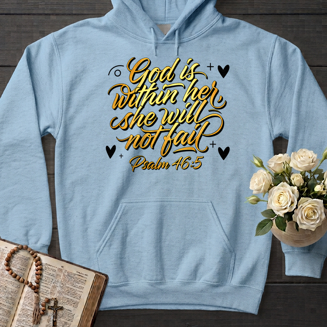 God Is Within Her She Will Not Fail Psalm 46.5 01
