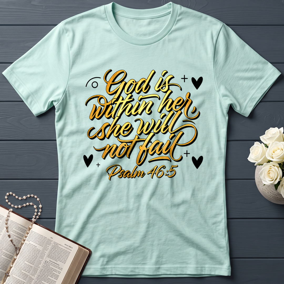 God Is Within Her She Will Not Fail Psalm 46.5 01