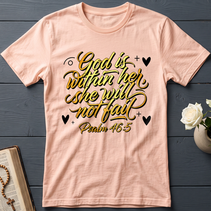 God Is Within Her She Will Not Fail Psalm 46.5 01