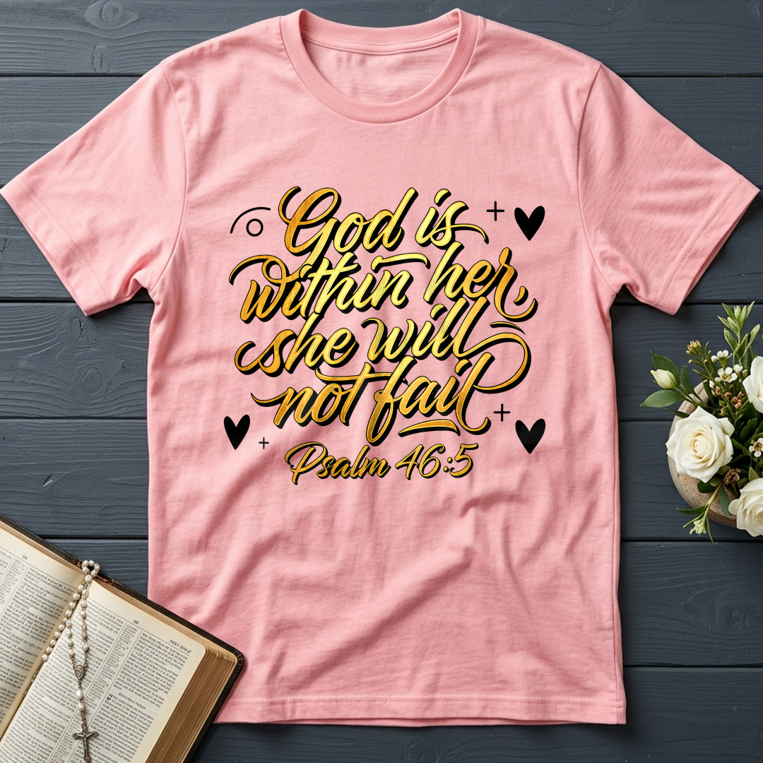 God Is Within Her She Will Not Fail Psalm 46.5 01