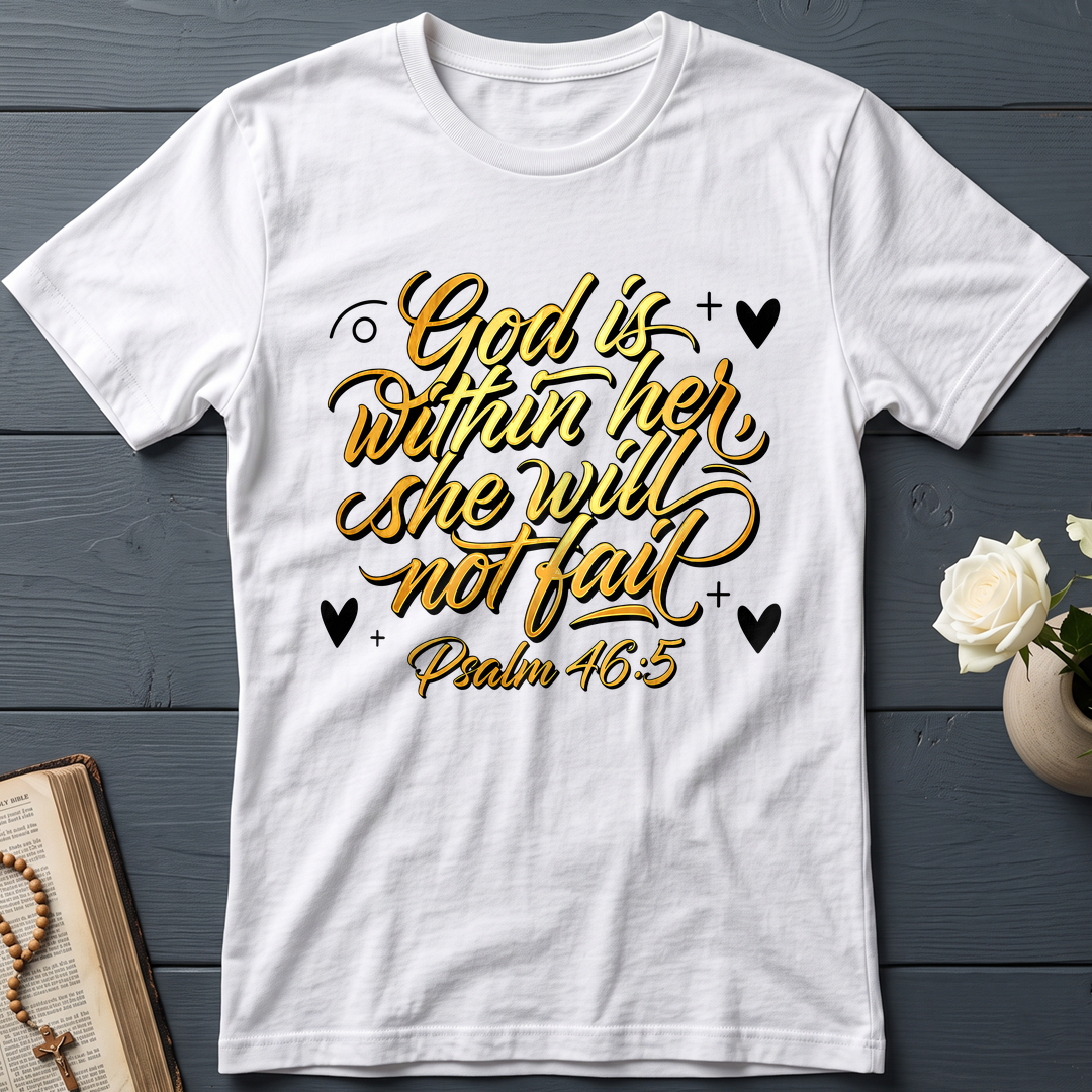 God Is Within Her She Will Not Fail Psalm 46.5 01
