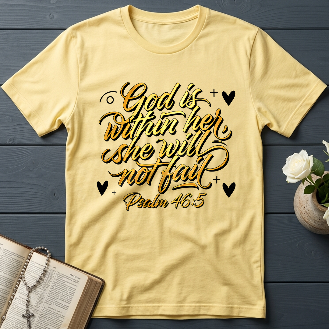 God Is Within Her She Will Not Fail Psalm 46.5 01