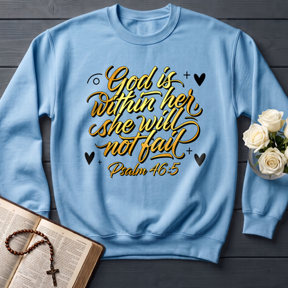 God Is Within Her She Will Not Fail Psalm 46.5 01