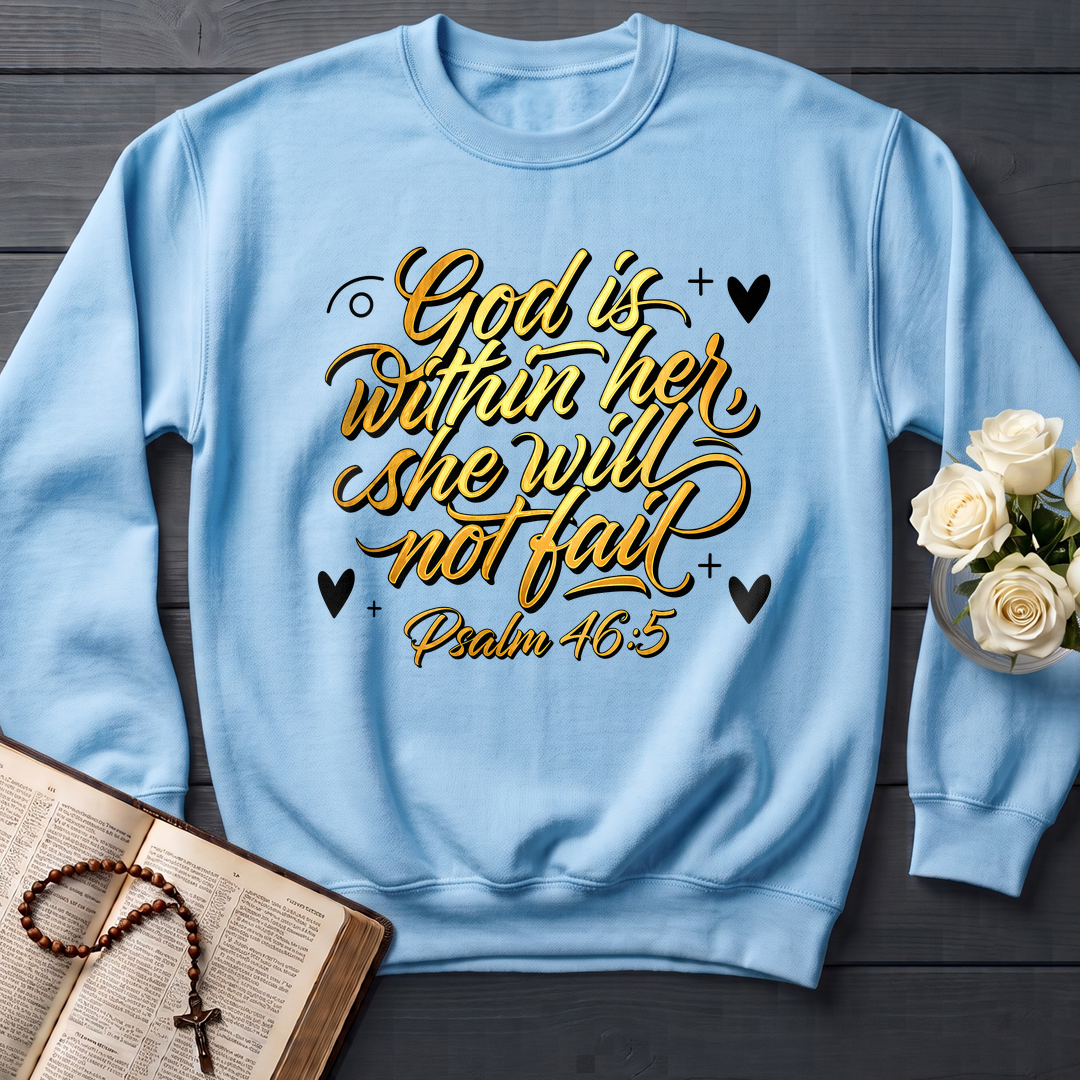 God Is Within Her She Will Not Fail Psalm 46.5 01