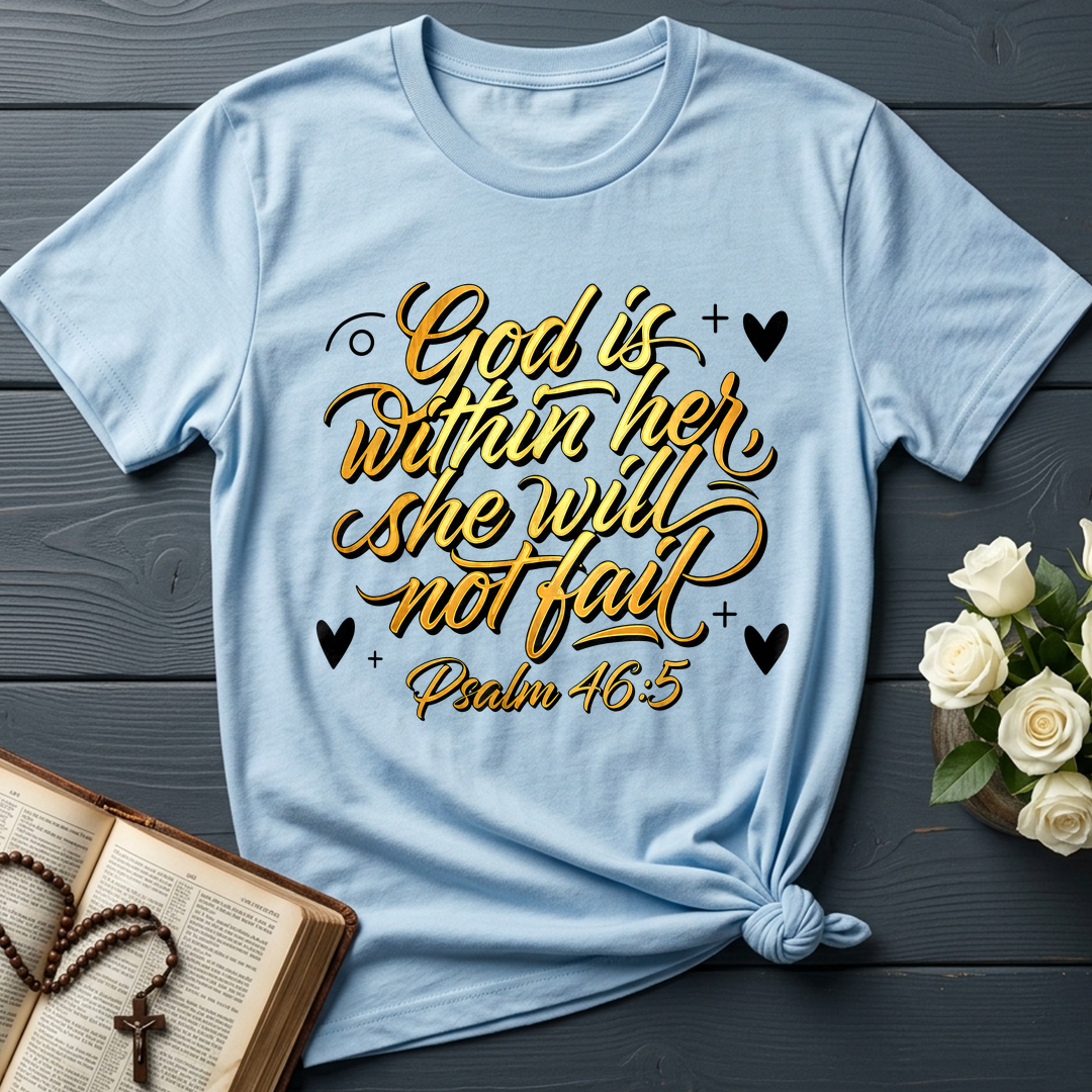God Is Within Her She Will Not Fail Psalm 46.5 01