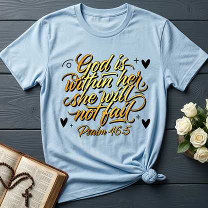 God Is Within Her She Will Not Fail Psalm 46.5 01
