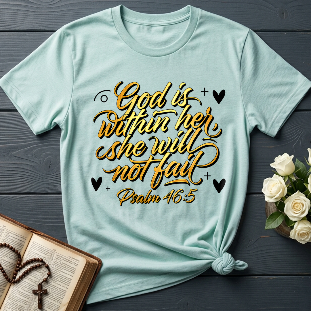God Is Within Her She Will Not Fail Psalm 46.5 01