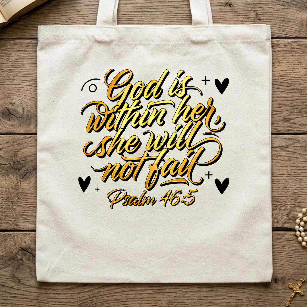 God Is Within Her She Will Not Fail Psalm 46.5 01