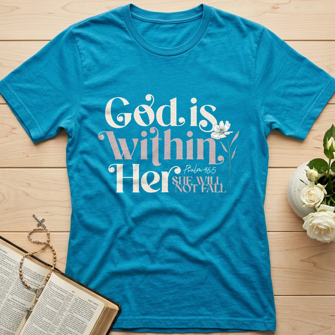 God Is Within Her She Will Not Fall Psalm 46.5 04