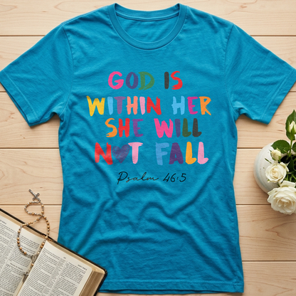 God Is Within Her She Will Not Fall Psalm 46.5 09