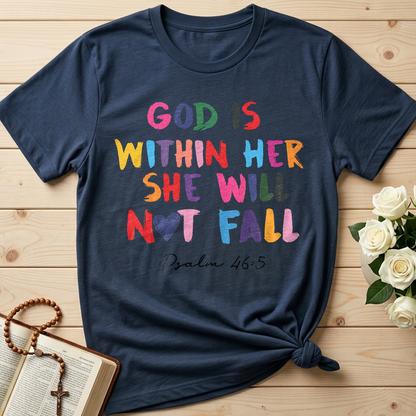 God Is Within Her She Will Not Fall Psalm 46.5 09