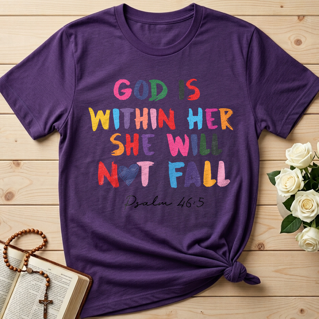 God Is Within Her She Will Not Fall Psalm 46.5 09