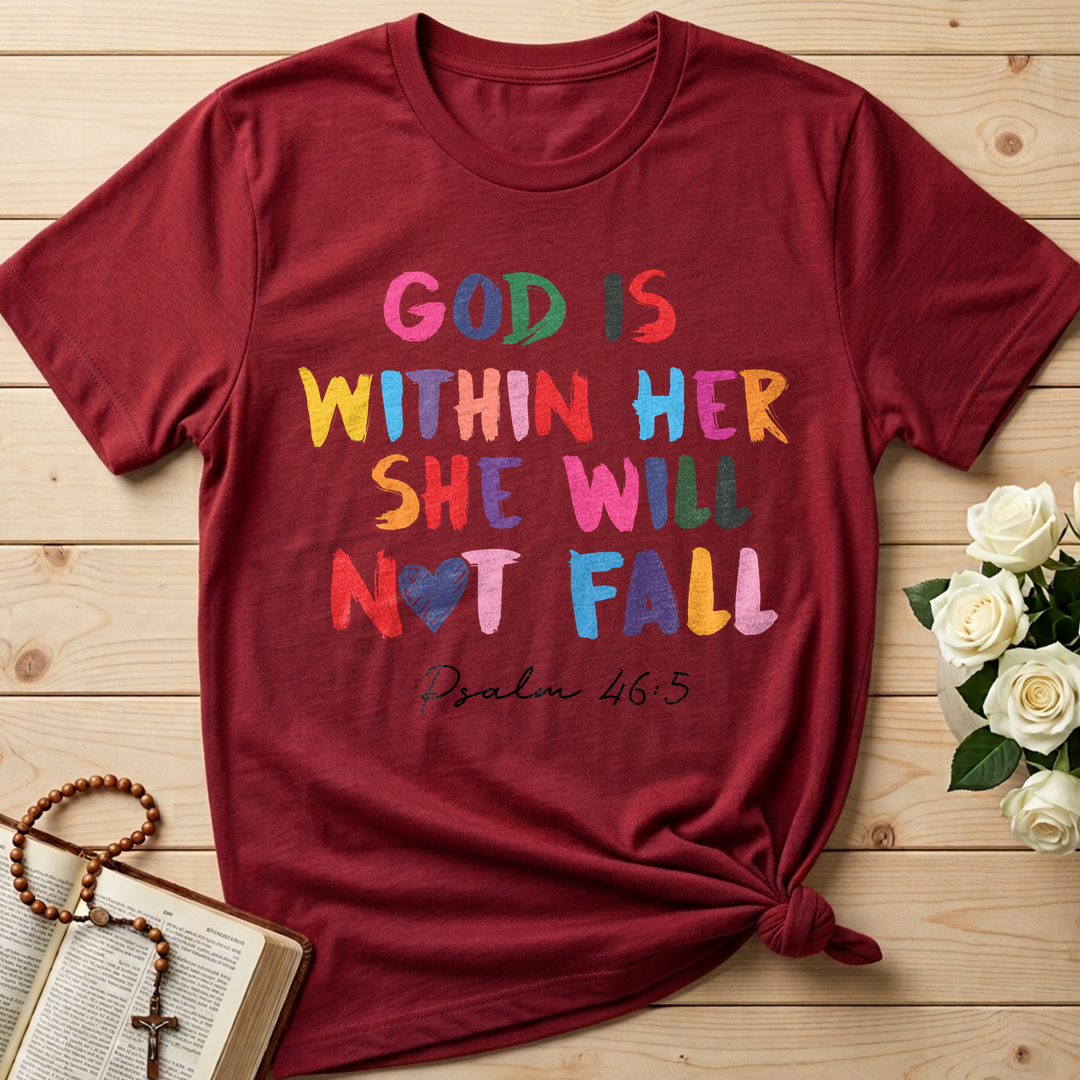 God Is Within Her She Will Not Fall Psalm 46.5 09