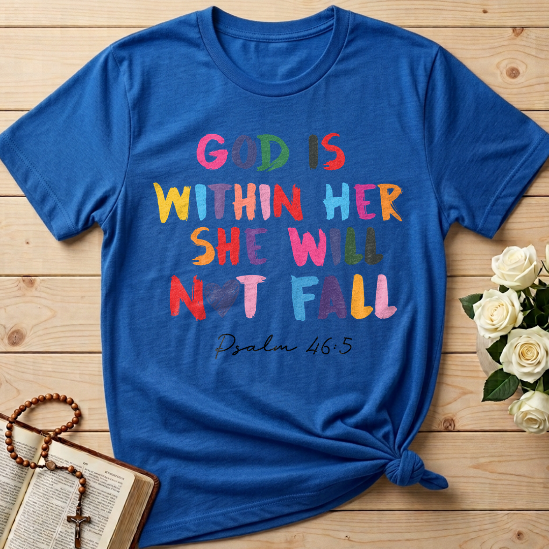 God Is Within Her She Will Not Fall Psalm 46.5 09