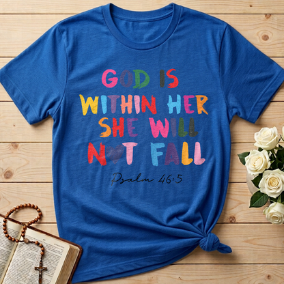God Is Within Her She Will Not Fall Psalm 46.5 09