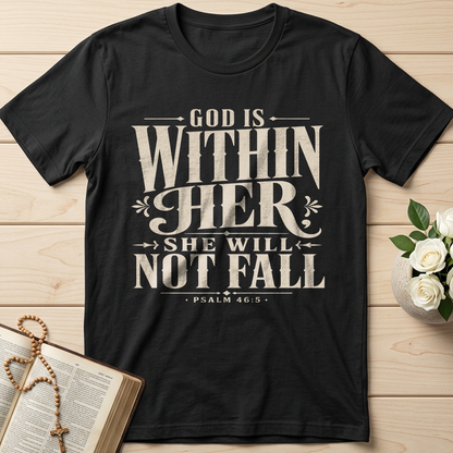 God Is Within Her She Will Not Fall Psalm 46.5 11