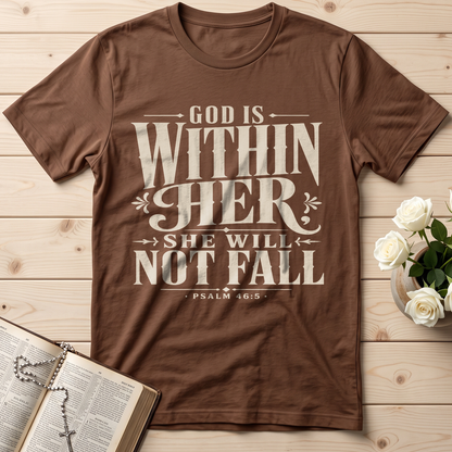God Is Within Her She Will Not Fall Psalm 46.5 11