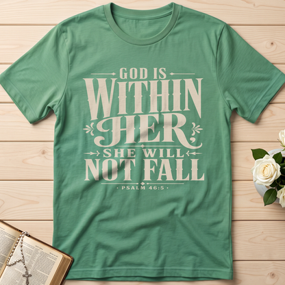 God Is Within Her She Will Not Fall Psalm 46.5 11