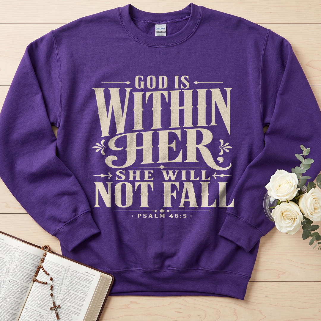 God Is Within Her She Will Not Fall Psalm 46.5 11