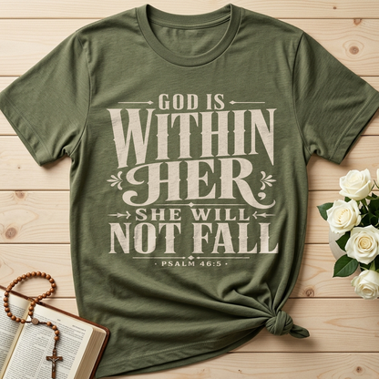 God Is Within Her She Will Not Fall Psalm 46.5 11