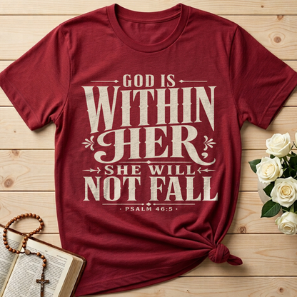 God Is Within Her She Will Not Fall Psalm 46.5 11
