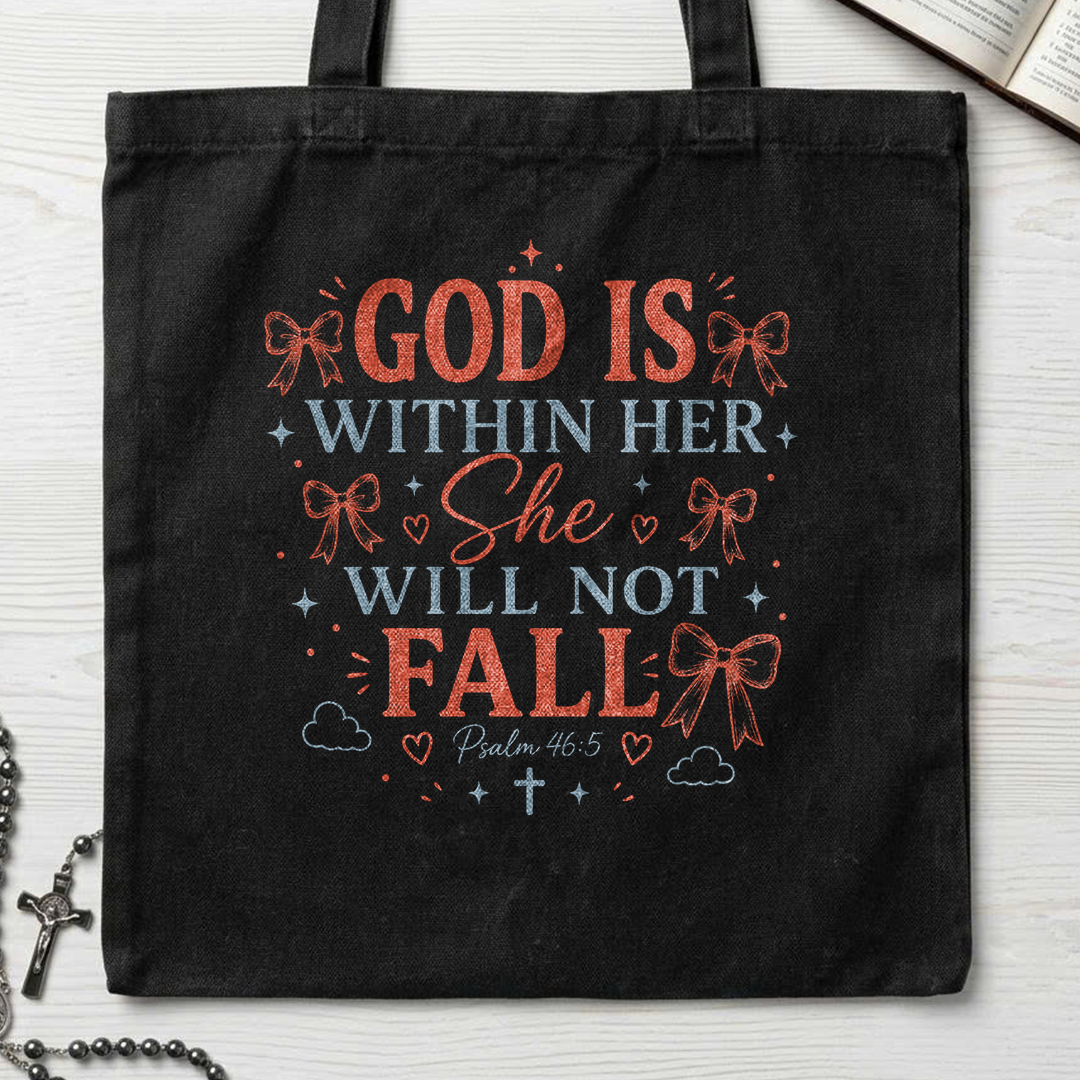God Is Within Her She Will Not Fall Psalm 46.5 13