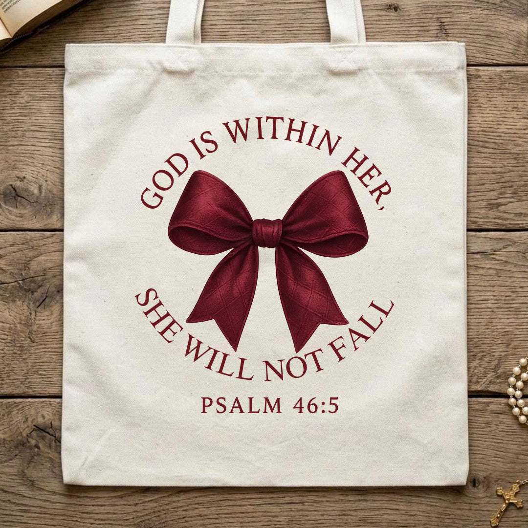 God Is Within Her She Will Not Fall Psalm 46.5 19