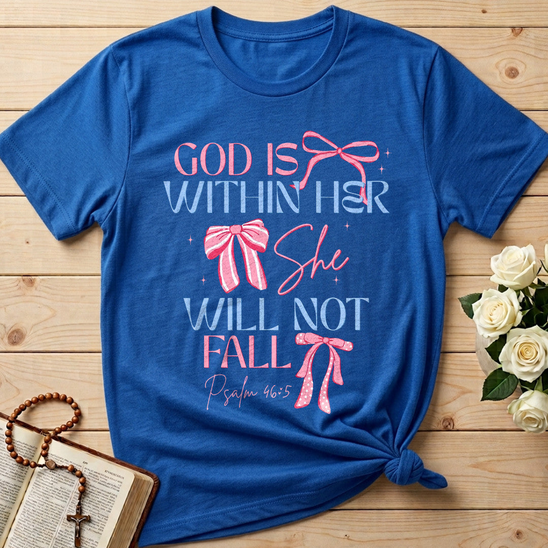 God Is Within Her She Will Not Fall Psalm 46.5 21