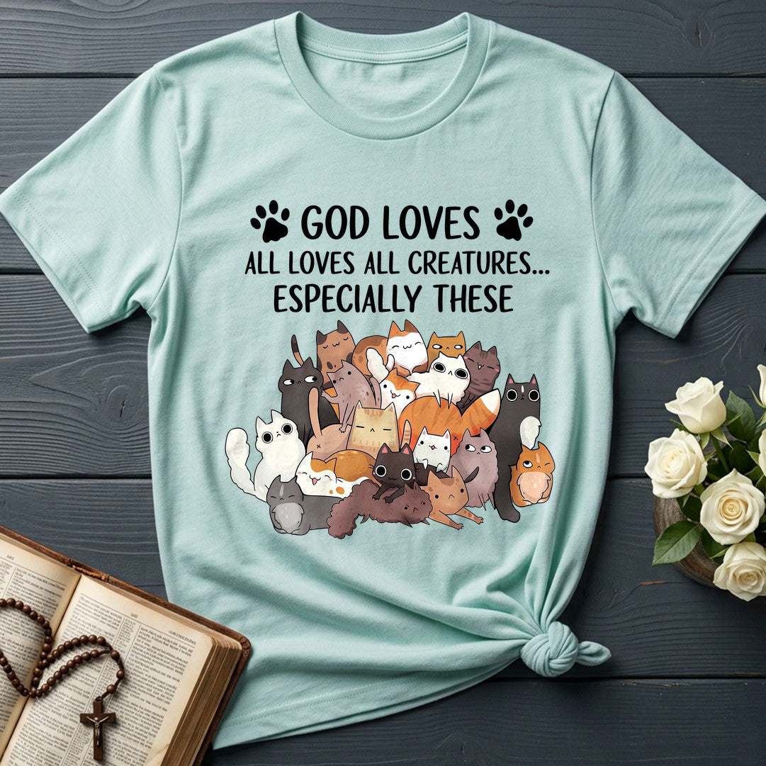 God Loves All Loves All Creatures Especially These 01