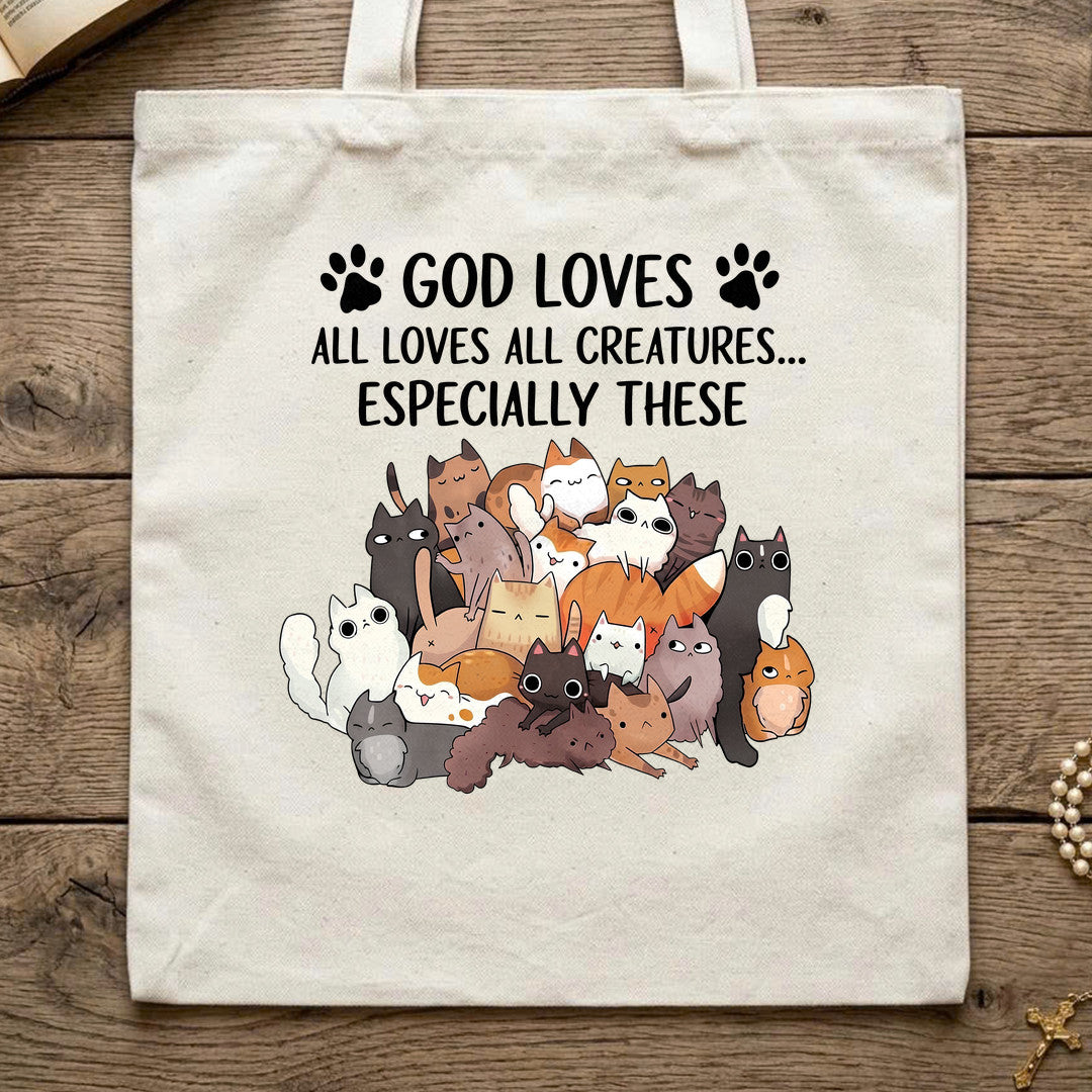 God Loves All Loves All Creatures Especially These 01