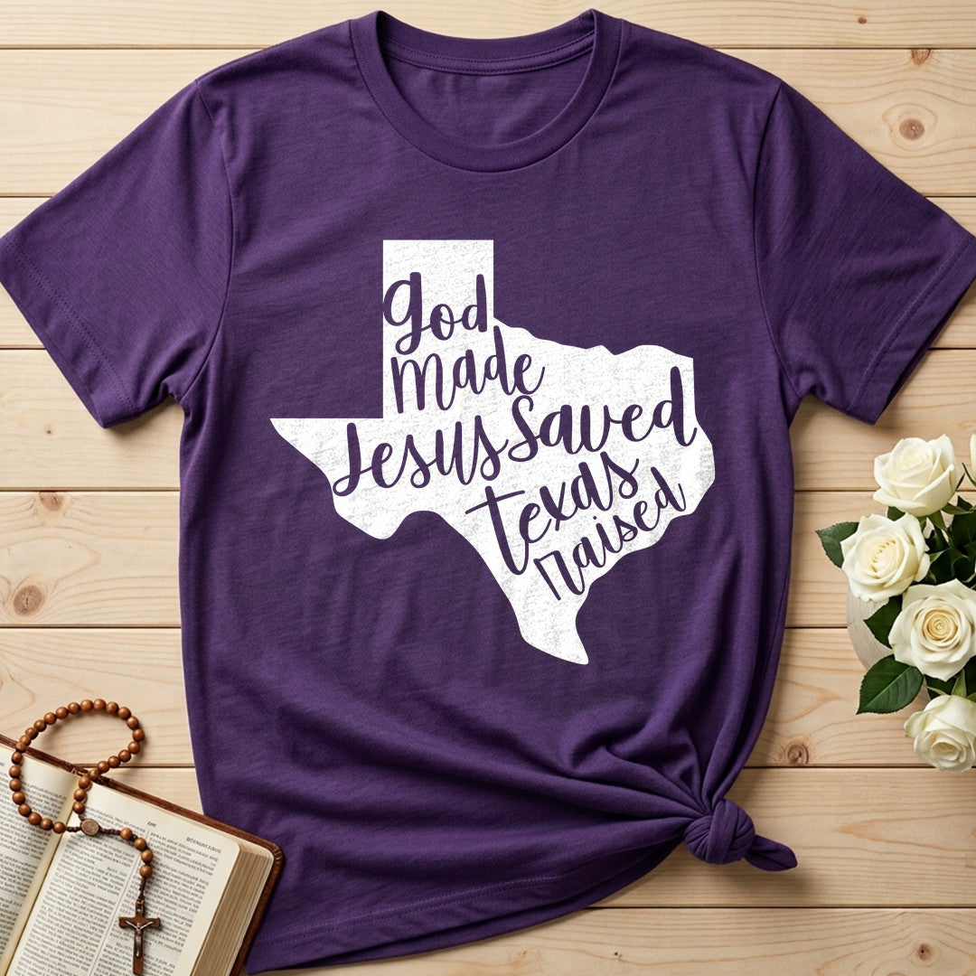 God Made Jesus Saved Texas Raised 02