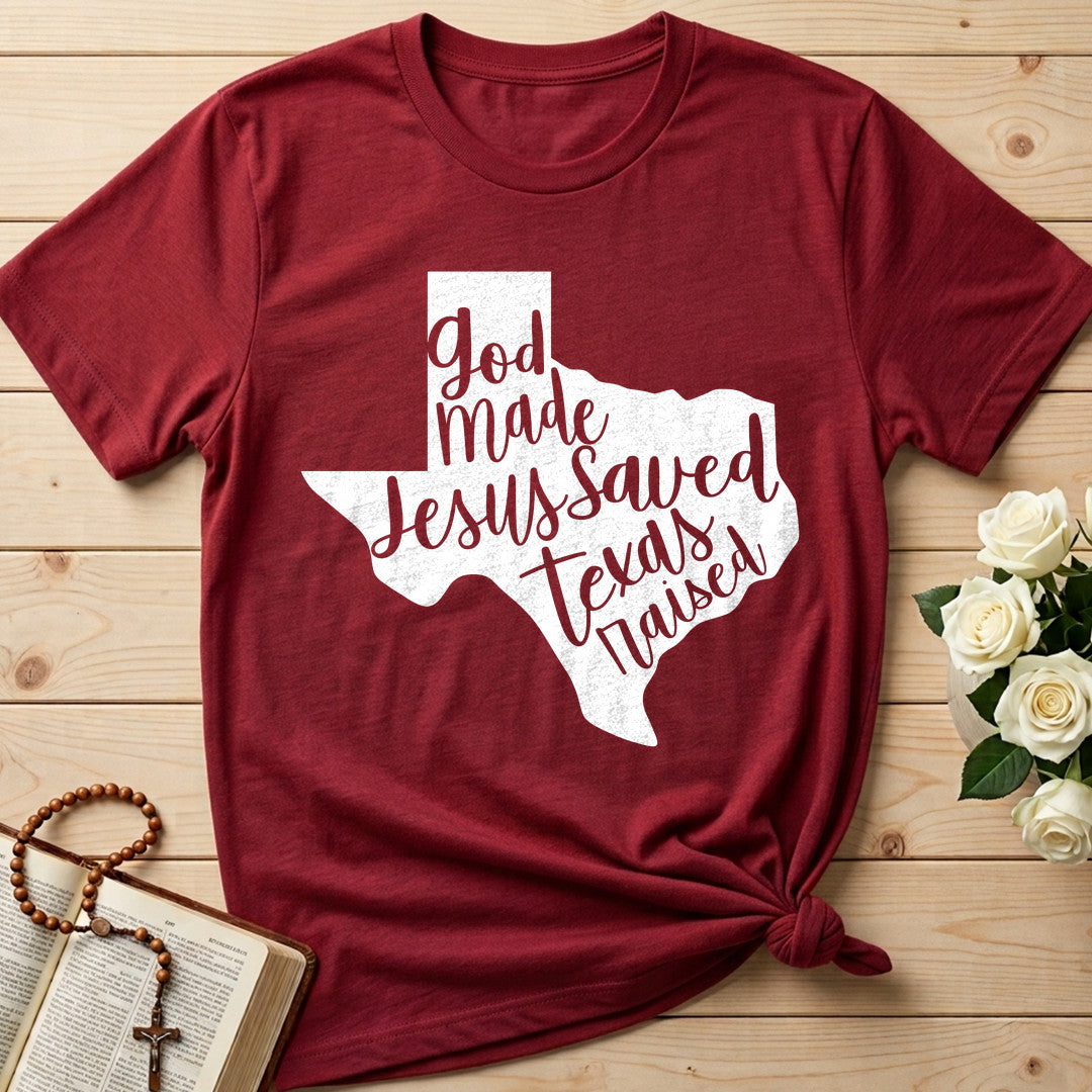 God Made Jesus Saved Texas Raised 02