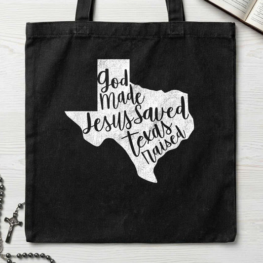God Made Jesus Saved Texas Raised 02