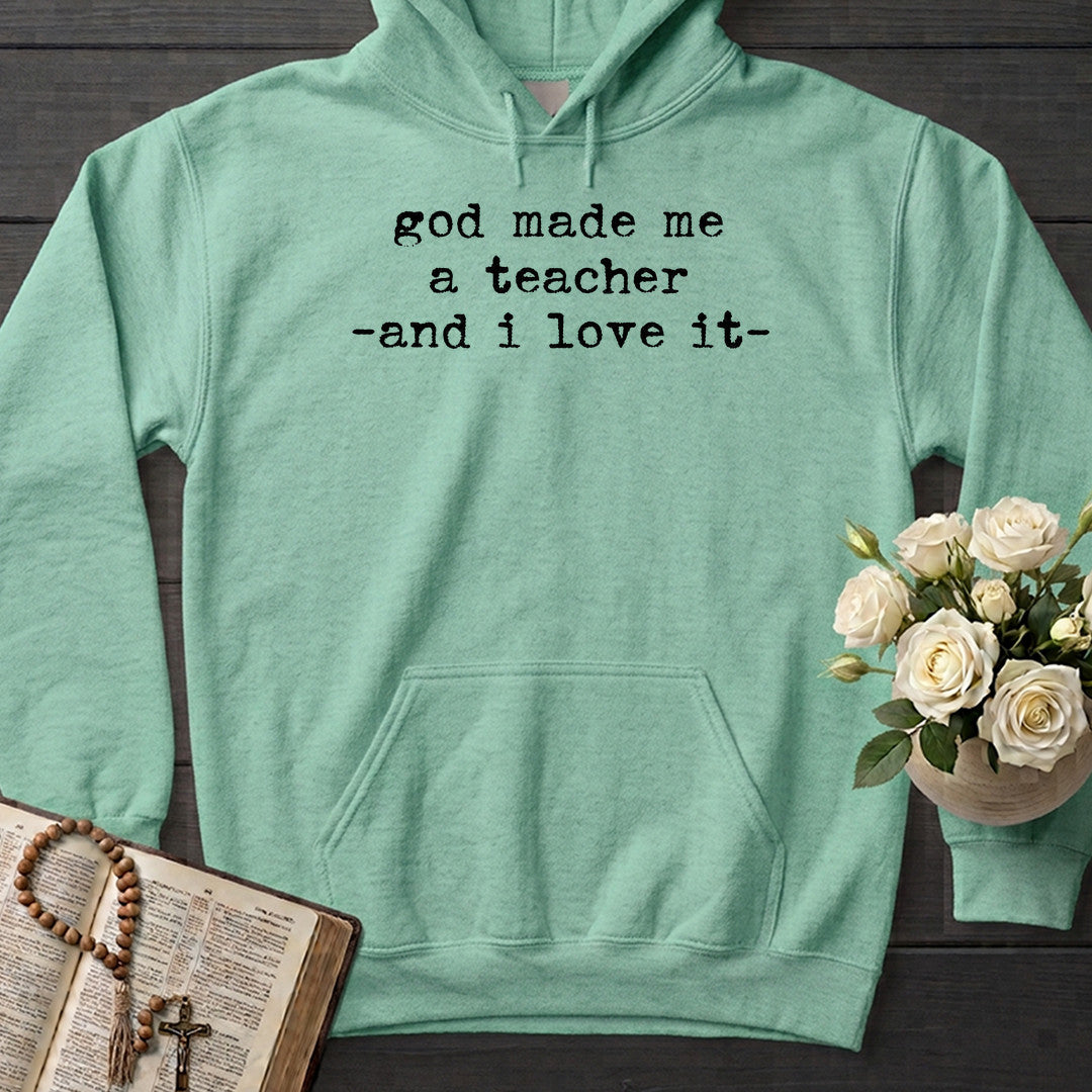 God Made Me A Teacher And I Love It 01