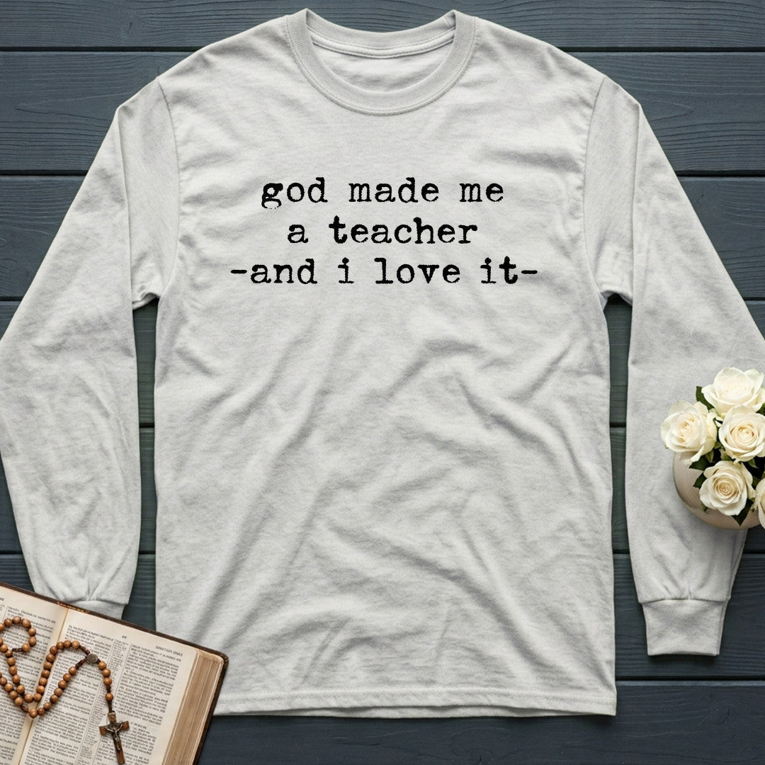 God Made Me A Teacher And I Love It 01