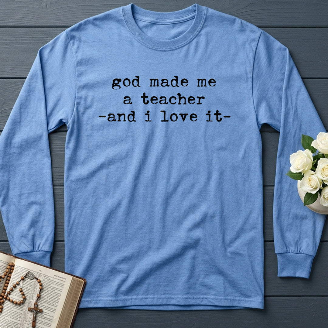 God Made Me A Teacher And I Love It 01