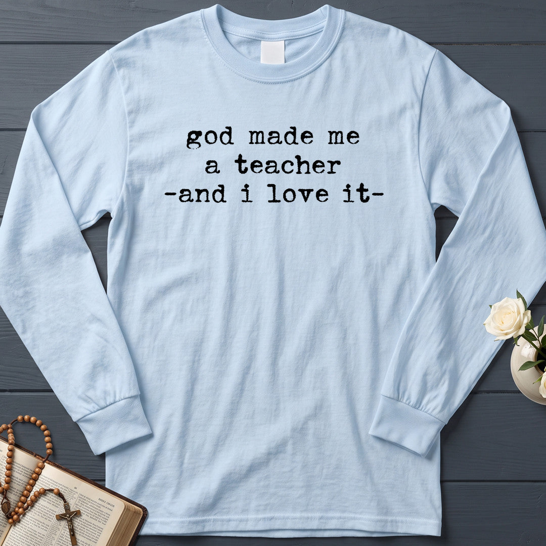 God Made Me A Teacher And I Love It 01